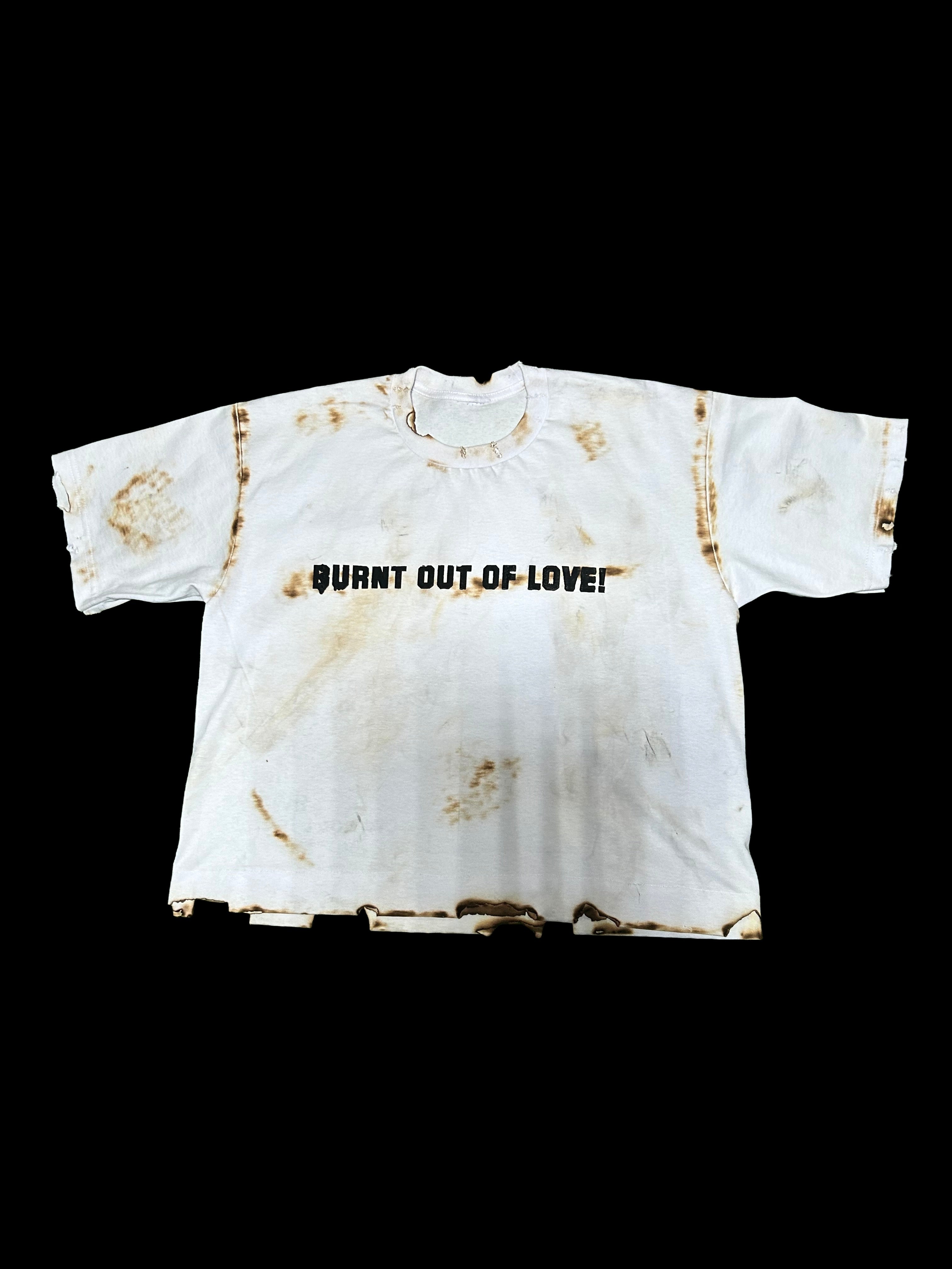 BURNT OUT OF LOVE‼️